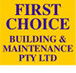 First Choice Building  Maintenance Pty Ltd - Builders Australia