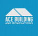Ace Building and Renovations - Builders Australia